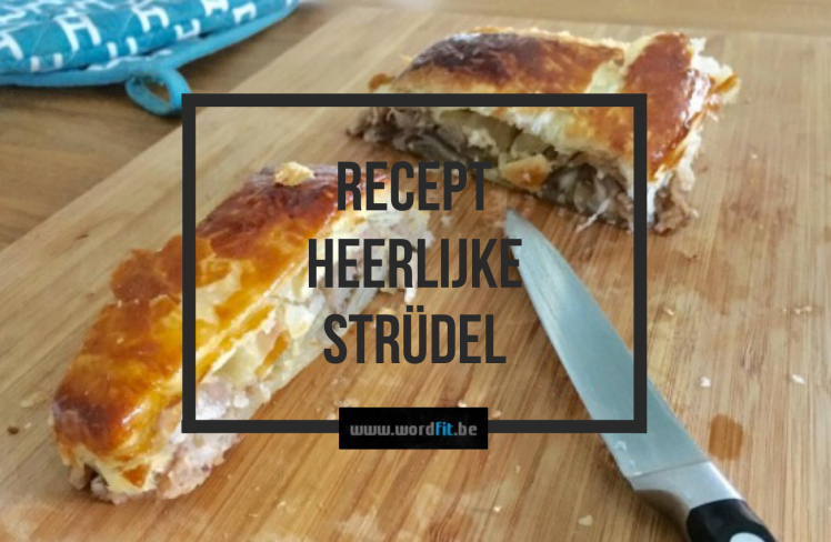 Recept Strüdel voor in de herfst of winter WordFit Gezonder eten