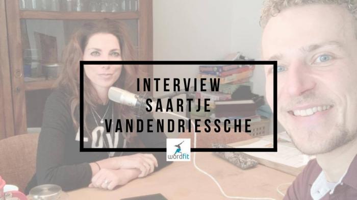 Interview Saartje Vandendriessche Goed in je Vel-podcast Fré Heylen WordFit