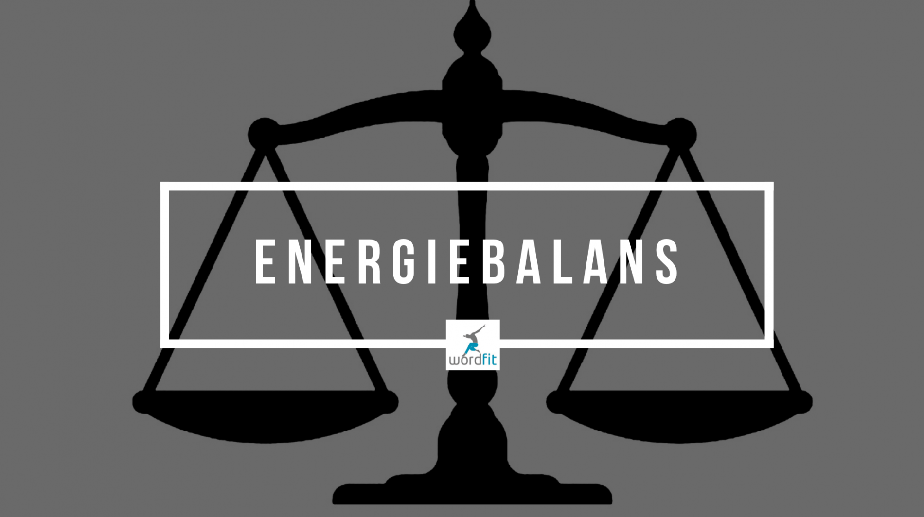 Energiebalans? Wat je opneemt en verbruikt in evenwicht?