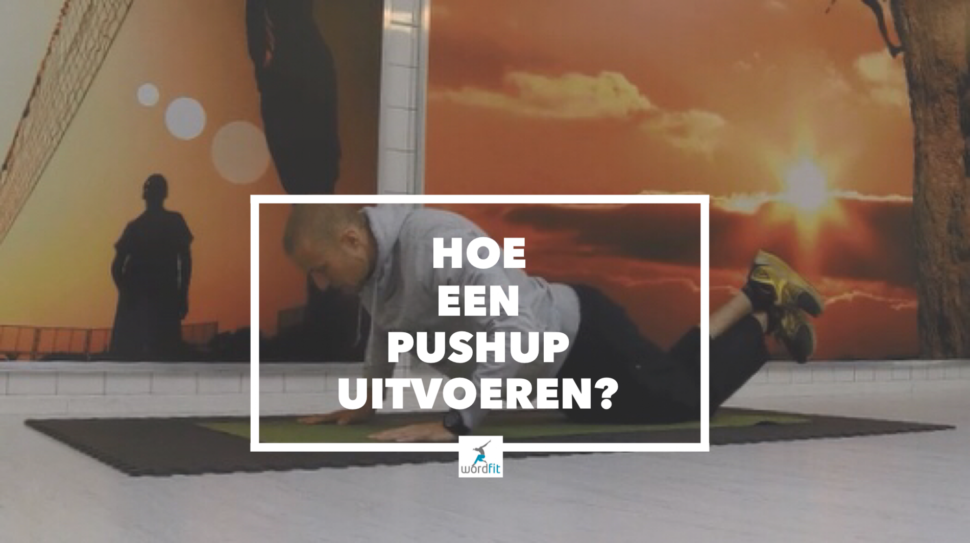 Makkelijkere variant pushups WordFit Thuis je lichaam verstevigen Makkelijkere variant pushups WordFit Thuis je lichaam verstevigen