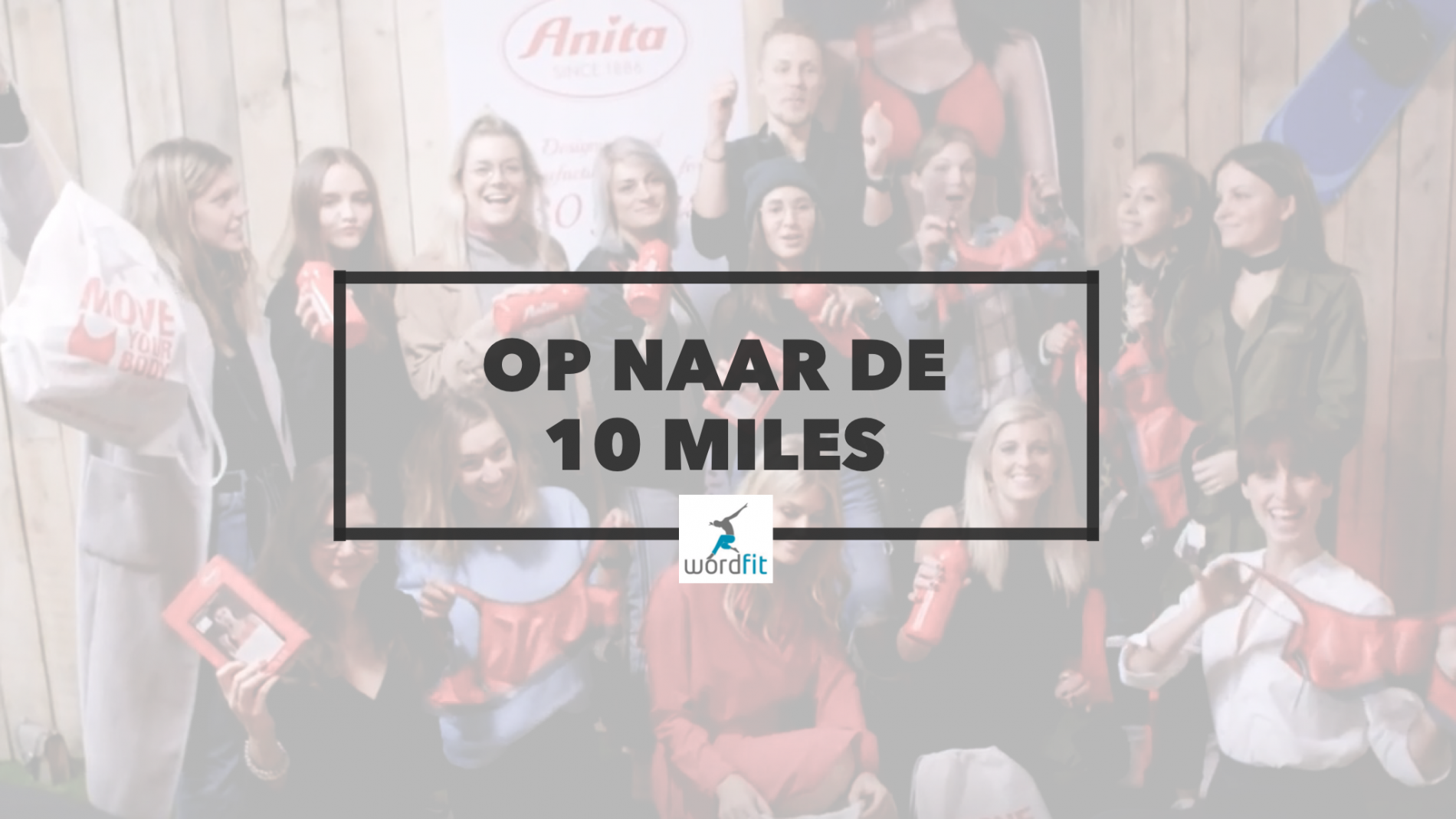 Op naar de 10 Miles van Antwerpen Campagne WordFitMedia voor WordFit
