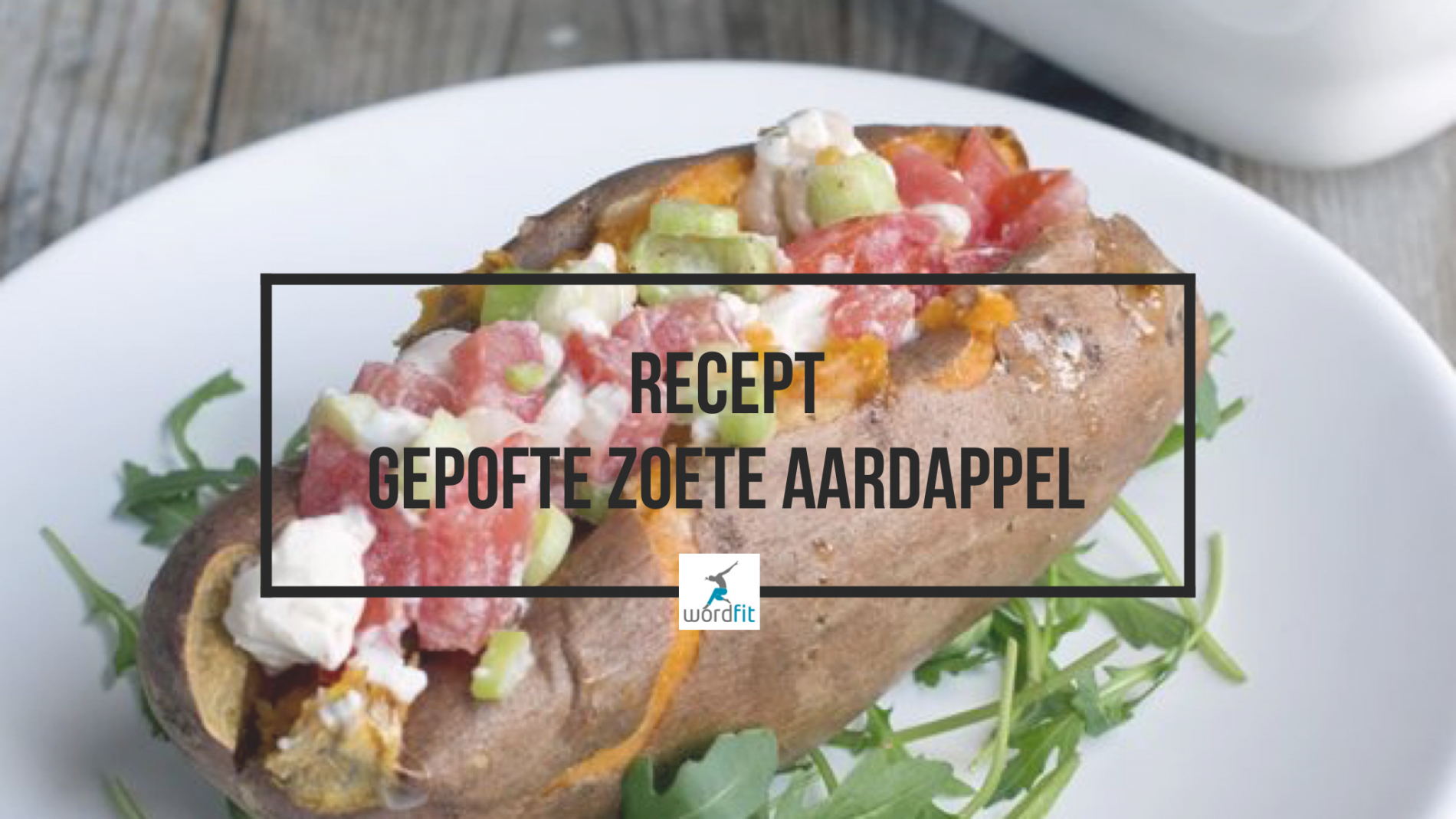 Gepofte zoete aardappel WordFit Lifecoaching Gepofte zoete aardappel WordFit Lifecoaching