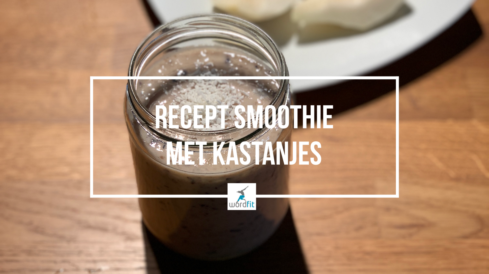 Recept Smoothie met kastanjes