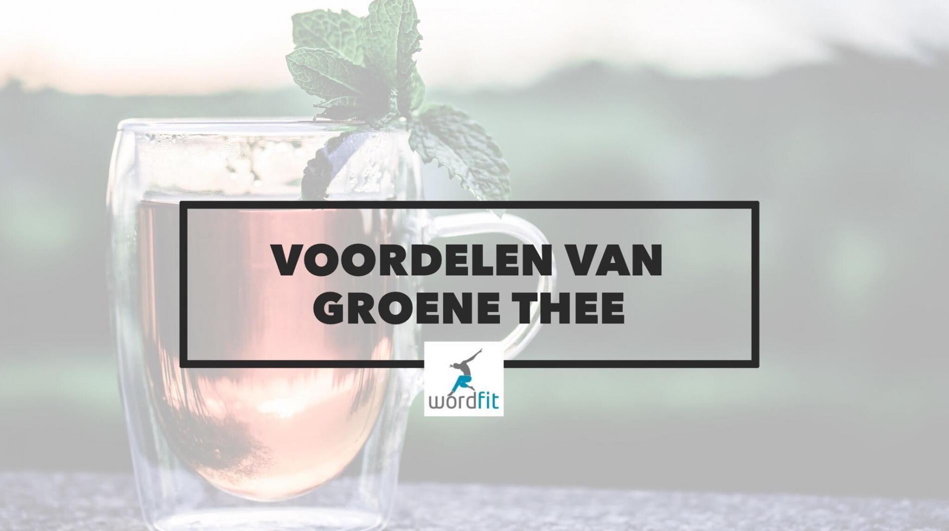 voordelen groene thee WordFit.be