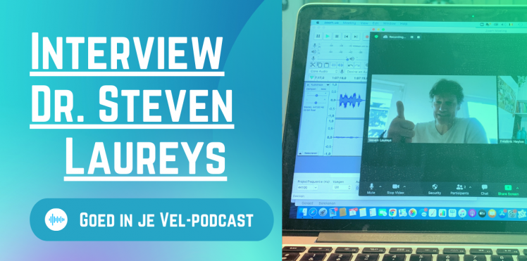 Interview Steven Laureys meditatie Goed in je Vel-podcast